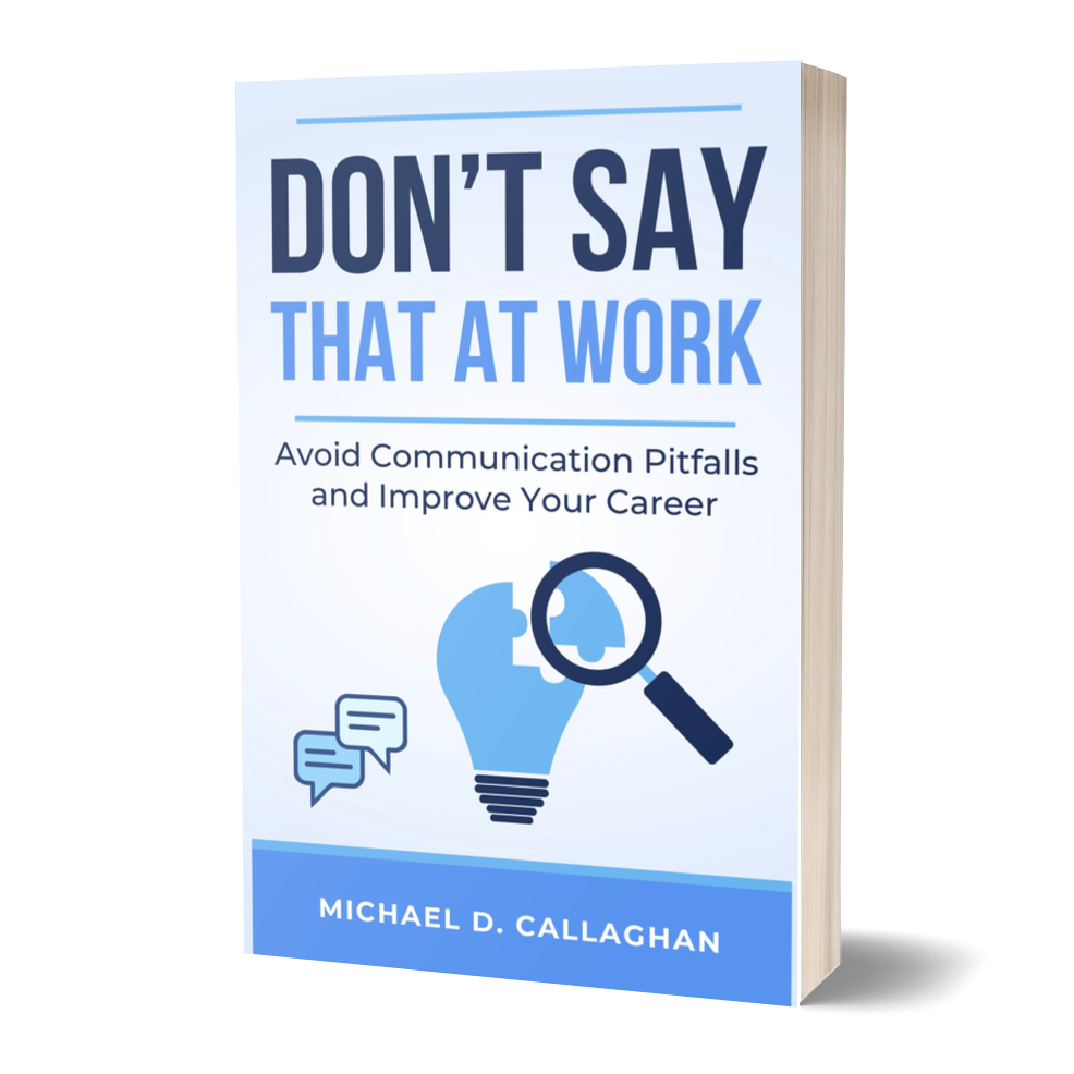 Don't Say That at Work